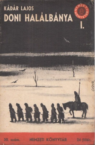 K�d�r Lajos - Doni hal�lb�nya I-II.