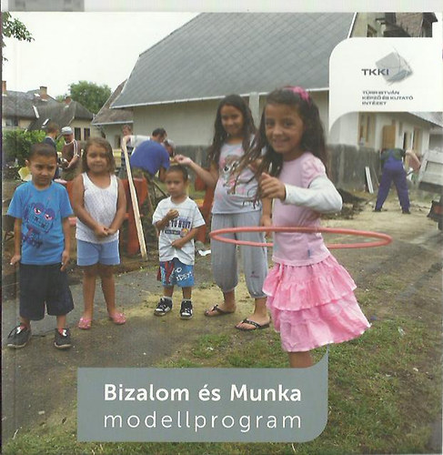 Bizalom �s Munka modellprogram