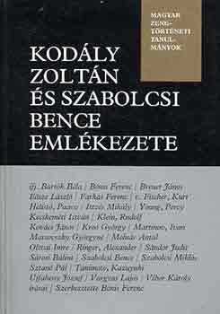 Bnis Ferenc  (szerk.) - Kodly Zoltn s Szabolcsi Bence emlkezete