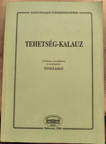 Tóth László - Tehetség-kalauz