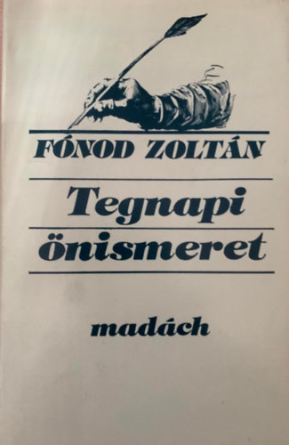 F�nod Zolt�n - Tegnapi �nismeret