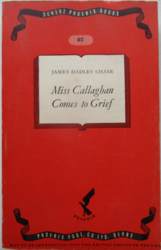 James Hadley Chase - Miss Callaghan Comes to Grief