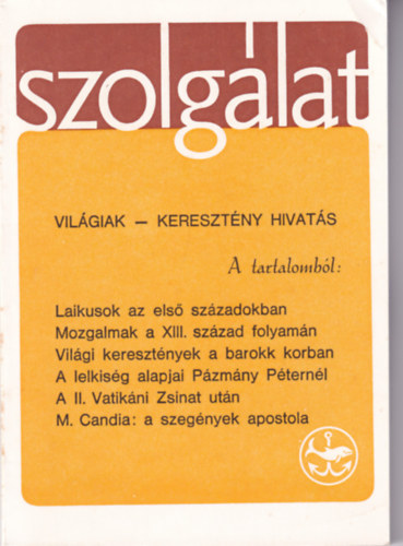 Szolglat 73. szm Vilgiak - Keresztny hivats