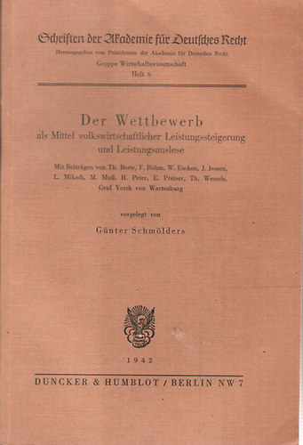 Günter Schmölders - Der Wettbewerb als Mittel volkswirtschaftlicher Leistungssteigerung und...