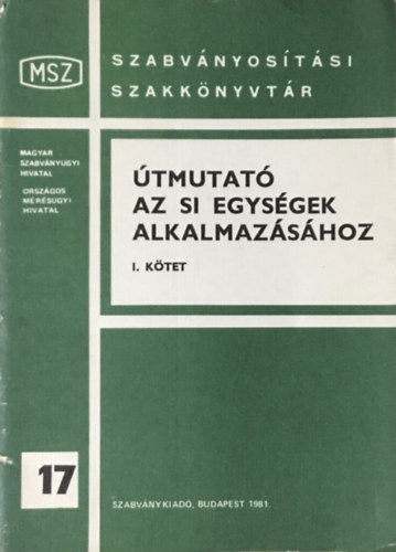 Po�s L�szl� - �tmutat� az SI egys�gek alkalmaz�s�hoz I.