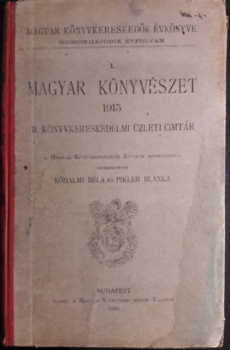 Pikler Blanka Khalmi Bla - Magyar knyvszet 1915