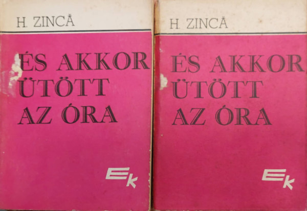 H. Zinca - s akkor ttt az ra I-II.