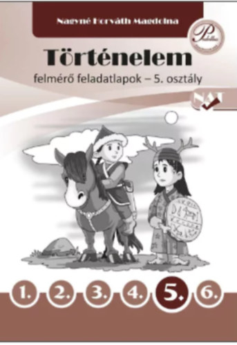 TRTNELEM FELMR FELADATLAPOK 5. OSZTLY