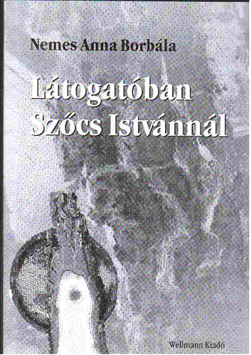 Nemes Anna Borb�la - L�togat�ban Sz�cs Istv�nn�l
