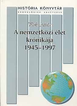 Pk Attila - A nemzetkzi let krnikja 1945-1997