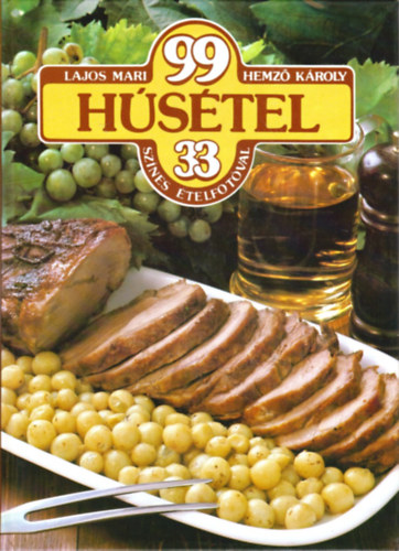 Lajos Mari-Hemz Kroly - 99 hstel 33 sznes telfotval