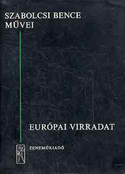 Szabolcsi Bence - Európai virradat