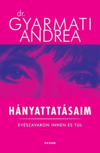 Dr. Gyarmati Andrea - Hnyattatsaim