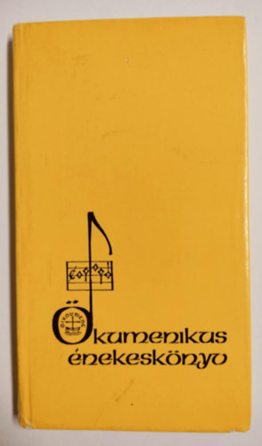 Berkesi Sándor , Trajtler Gábor Beharka Pál (szerk.), Máté János (szerk.) - Ökumenikus énekeskönyv