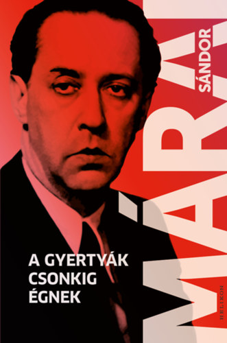 M�rai S�ndor - A gyerty�k csonkig �gnek