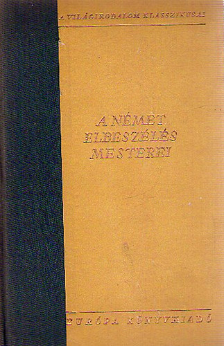 A n�met elbesz�l�s mesterei I-II.
