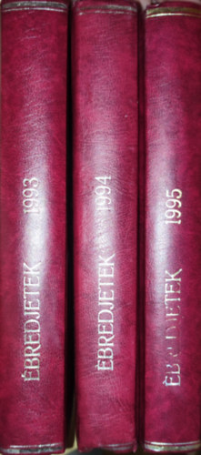 3db teljes �vfolyam az �bredjetek foly�iratb�l - �bredjetek 1993, 1994, 1995