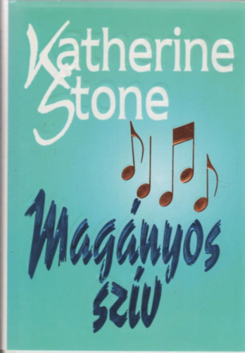 Katherine Stone - Mag�nyos sz�v