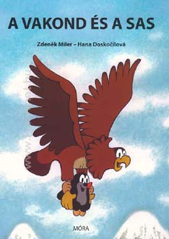 Hana Doskocilov� Zdenek Miler - A vakond �s a sas