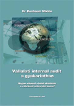 Buxbaum Mikl�s Dr. - V�llalati internal audit a gyakorlatban