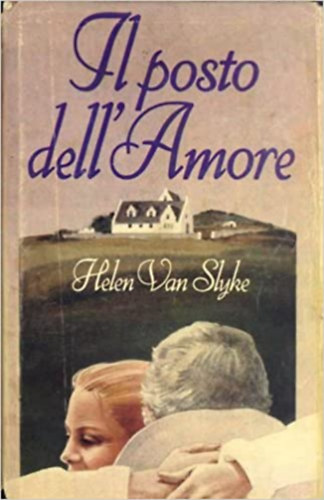 Helen Van Slyke - Il posto dell' Amore
