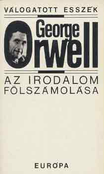 George Orwell - Az irodalom fölszámolása
