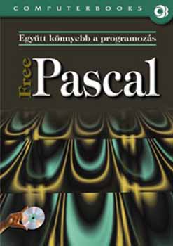 Benk Tiborn; Tth Bertalan - Egytt knnyebb a programozs - Free Pascal