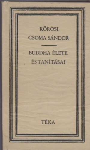 Krsi Csoma Sndor - Buddha lete s tantsai