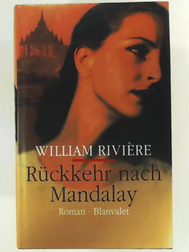 William Rivi�re - R�ckkehr nach Mandalay