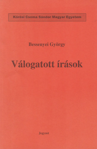György Bessenyei - Válogatott írások