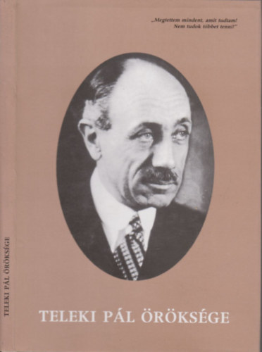 Barab�s B�la  (szerk.) - Teleki P�l �r�ks�ge