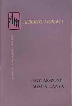 Alberto Moravia - Egy asszony meg a lnya 1.-2.