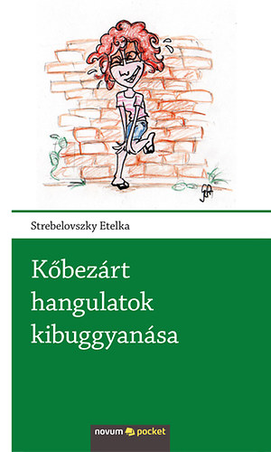 Strebelovszky Etelka - Kbezrt hangulatok kibuggyansa