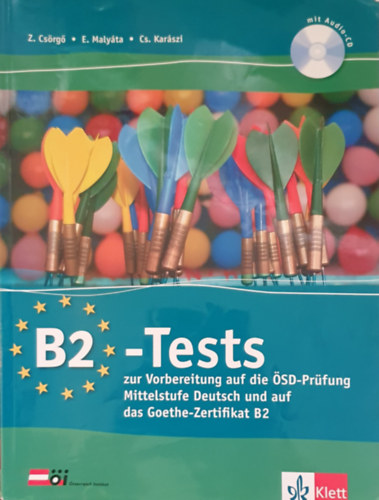 E. Malyta, Cs. Karszi Z. Csrg - B2 - Tests zur Vorbereitung auf die SD-Prfung - Mittelstufe Deutsch und auf das Goethe -Zertifikat B2