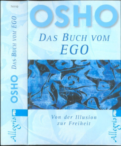 Osho - Das Buch vom EGO - Von der Illusion zur Freiheit