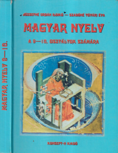 J�zsefn� Urb�n Ildik�; Szab�n� T�v�ri �va - Magyar nyelv a 9-10. oszt�lyok sz�m�ra