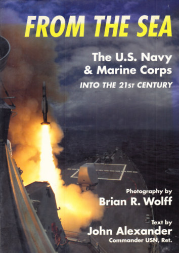 From the sea - The U.S. Navy & Marine Corps