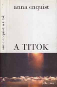 Anna Enquist - A titok