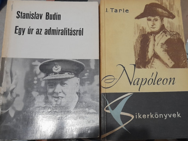 Stanislav Budin, J. Tarle - 2 db knyv: Napleon (sikerknyvek), Egy r az admiralitsrl