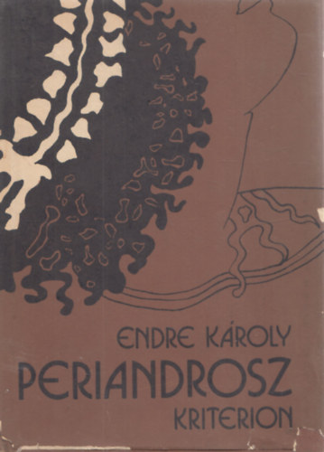 Endre K�roly - Periandrosz - Verses dr�ma �t felvon�sban, el�j�t�kkal Herodotosz t�rt�neti k�nyvei nyom�n