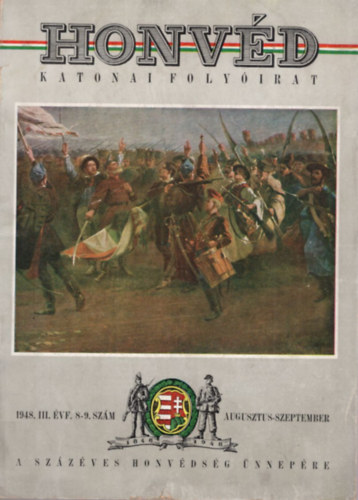 P�lffy Gy�rgy, S�lyom L�szl�, Illy Guszt�v, Beleznay Istv�n (szerk.) - Honv�d - Katonia foly�irat 1948. III. �vf. 8-9. sz�m augusztus-szeptember