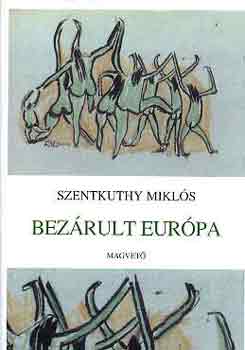 Szentkuthy MIkls - Bezrult Eurpa