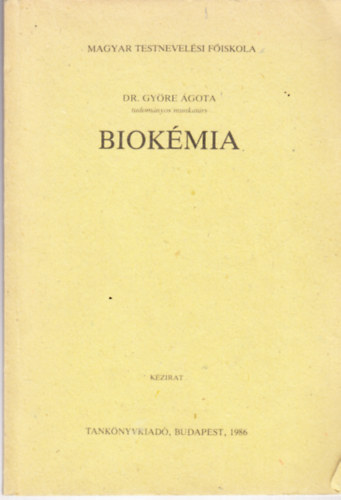 Dr. Gy�re �gota - Biok�mia