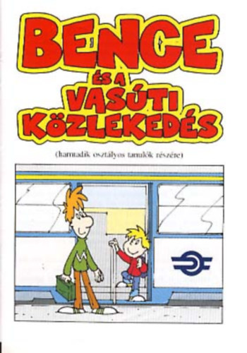 Bence és a vasúti közlekedés