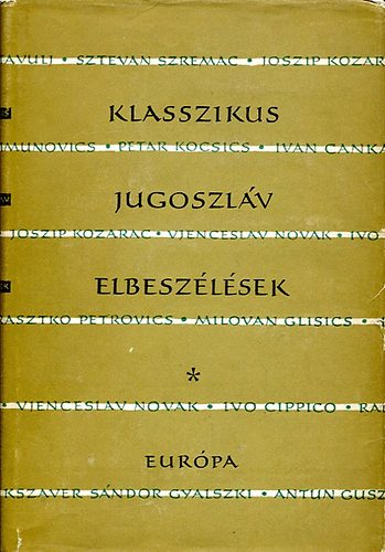 Eur�pa K�nyvkiad� - Klasszikus jugoszl�v elbesz�l�sek