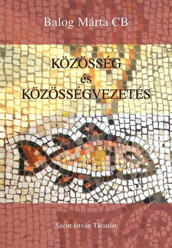Balog M�rta CB - K�z�ss�g �s k�z�ss�gvezet�s