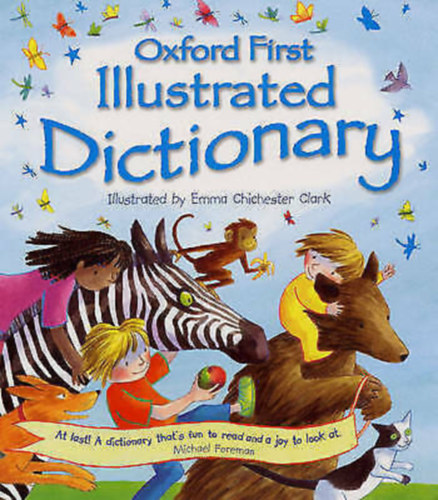 Emma Chichester Clark  (Illustrator) - Oxford First Illustrated Dictionary