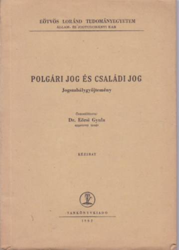 Dr. Ersi Gyula - Polgri jog s csaldi jog - Jogszablygyjtemny