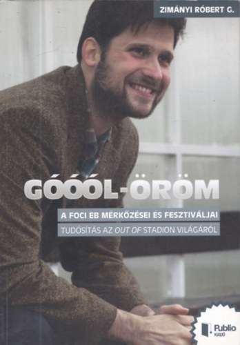 Zimányi Róbert G. - Góóól-öröm (Dedikált)