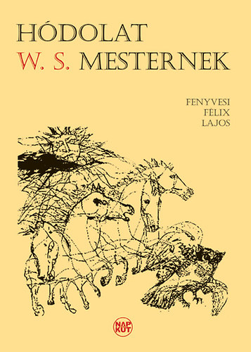 Fenyvesi F�lix Lajos - H�dolat W. S. mesternek